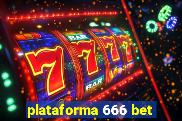 plataforma 666 bet